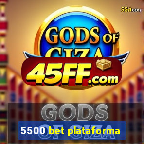 5500 bet plataforma
